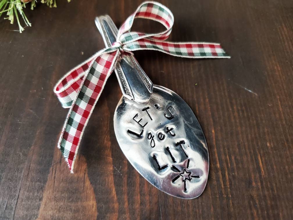 Christmas Ornament, Custom Ornament, Spoon Ornament, Funny Ornament, Handmade Oranment, Stamped Spoon, Spoon Ornament, Let's Get Lit