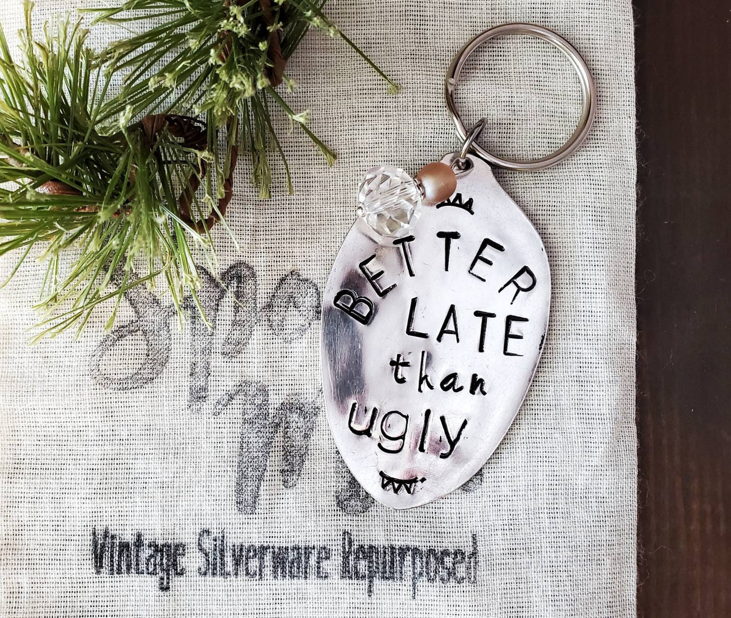 Stamped Spoon, Custom Key Chain, Better Late Than Ugly Upcycled Silverware, Hand Stamped, Handmade Gift, Gifts under 25, Spoon Gift