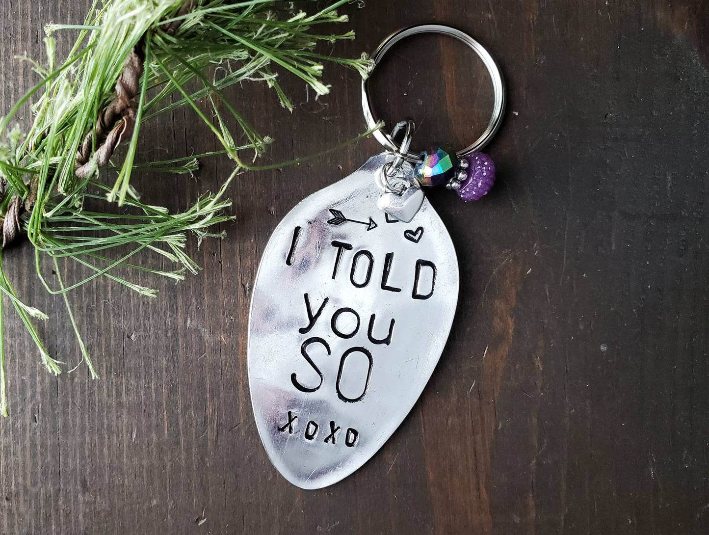 Spoon Key Chain, I Told You So, Friend Gift, Gifts From Mom, Stamped Spoon, Gifts for Kids, Love, Spoonie, Gifts under 25, College Gift
